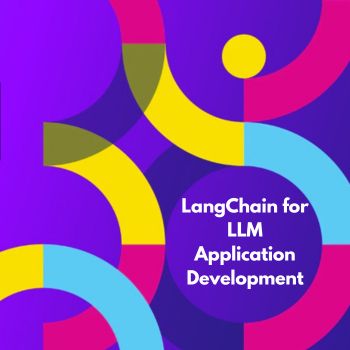 Short Course on LangChain for LLM Application Development by DeepLearning AI & LangChain